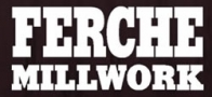 Ferche Millwork, Inc.